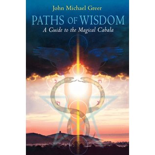 Thoth Publications Paths of Wisdom: A Guide to the Magical Cabala - by John Michael Greer