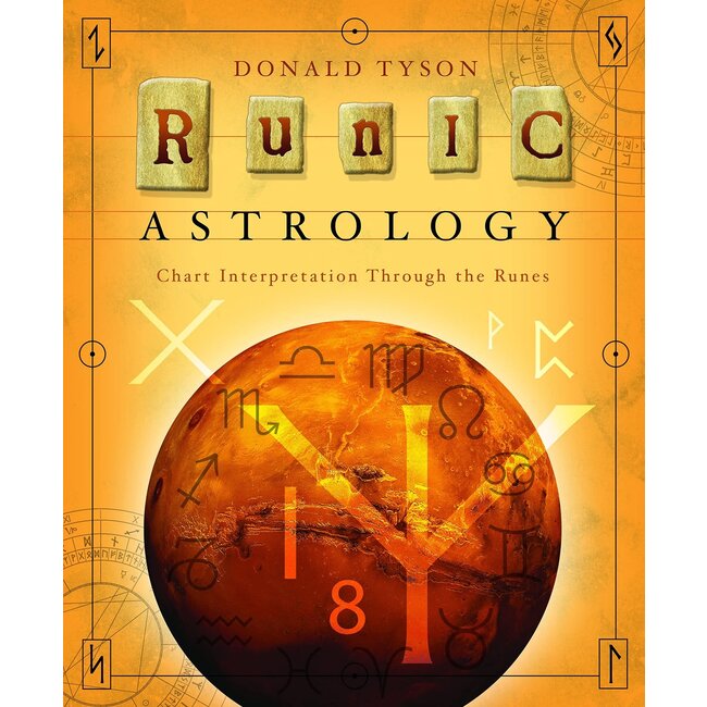 Runic Astrology: Chart Interpretation Through the Runes - by Donald Tyson