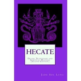Createspace Independent Publishing Platform Hecate: Death, Transition and Spiritual Mastery