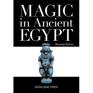 University of Texas Press Magic in Ancient Egypt: Revised Edition