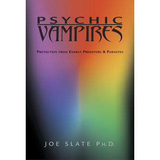 Llewellyn Publications Psychic Vampires: Protection From Energy Predators & Parasites - by Joe H. Slate