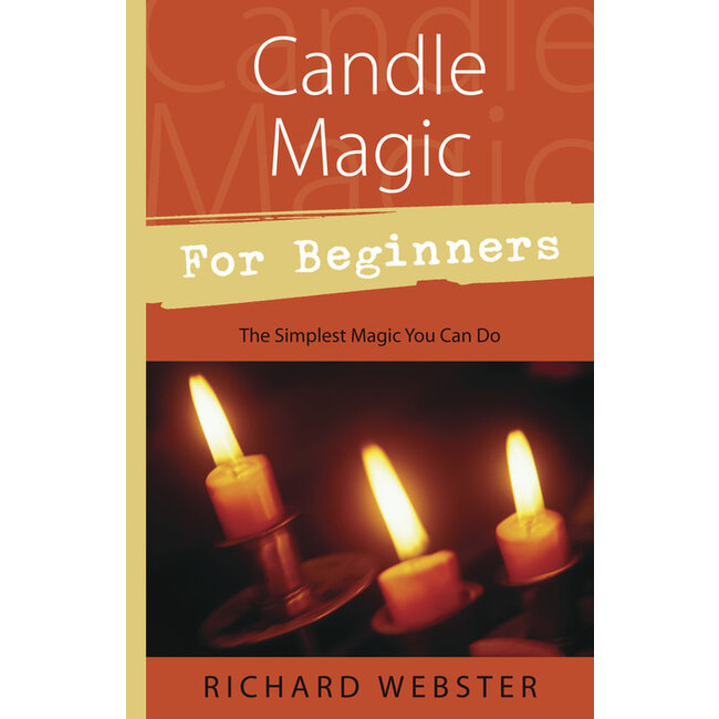 Candle Magic for Beginners: The Simplest Magic You Can Do - by Richard Webster
