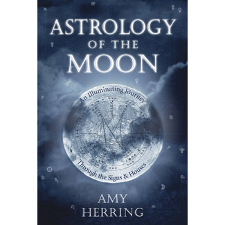 Llewellyn Publications Astrology of the Moon: An Illuminating Journey Through the Signs and Houses