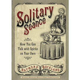 Llewellyn Publications Solitary Séance: How You Can Talk With Spirits on Your Own