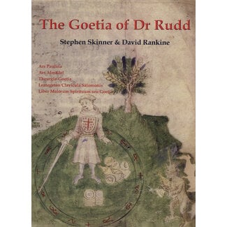 Llewellyn Publications The Goetia of Dr Rudd: The Angels & Demons of Liber Malorum Spirituum Seu Goetia Lemegeton Clavicula Salomonis : With a Study of the Techniques of Evocation in the Context of the Angel Magic Tradition of the Seventeenth Century