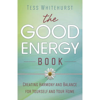 Llewellyn Publications The Good Energy Book: Creating Harmony and Balance for Yourself and Your Home