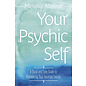 Llewellyn Publications Your Psychic Self: A Quick and Easy Guide to Discovering Your Intuitive Talents - by Melissa Alvarez