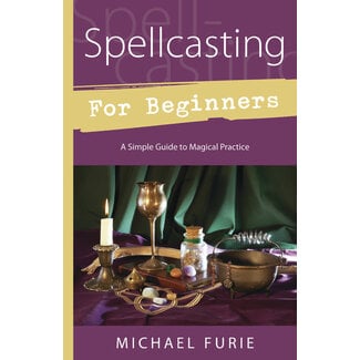 Llewellyn Publications Spellcasting for Beginners: A Simple Guide to Magical Practice