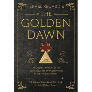 Llewellyn Publications The Golden Dawn: The Original Account of the Teachings, Rites, and Ceremonies of the Hermetic Order