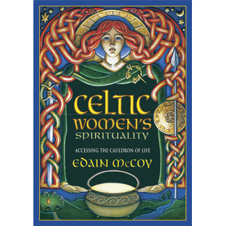 Llewellyn Publications Celtic Women's Spirituality: Accessing the Cauldron of Life
