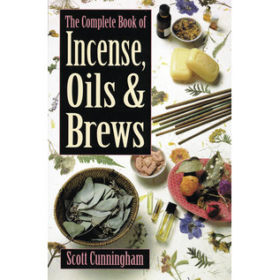 Llewellyn Publications The Complete Book of Incense, Oils & Brews - by Scott Cunningham