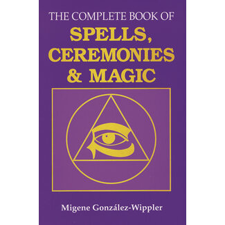 Llewellyn Publications The Complete Book of Spells, Ceremonies & Magic