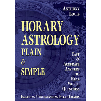 Llewellyn Publications Horary Astrology Plain & Simple: Fast & Accurate Answers to Real World Questions