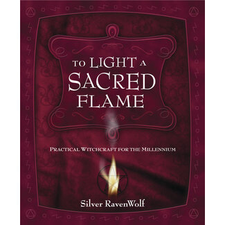 Llewellyn Publications To Light a Sacred Flame: Practical Witchcraft for the Millennium