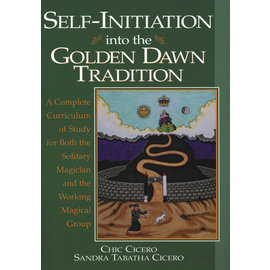 Llewellyn Publications Self-Initiation Into the Golden Dawn Tradition: A Complete Curriculum of Study for Both the Solitary Magician and the Working Magical Group