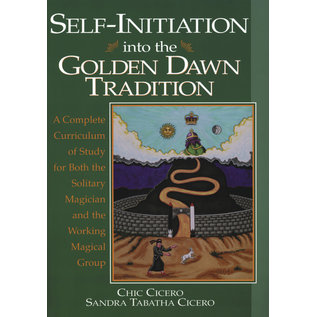Llewellyn Publications Self-Initiation Into the Golden Dawn Tradition: A Complete Curriculum of Study for Both the Solitary Magician and the Working Magical Group - by Chic Cicero and Sandra Tabatha Cicero