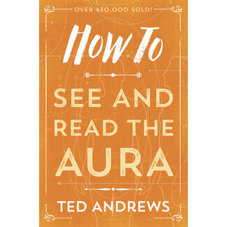 Llewellyn Publications How to See and Read the Aura