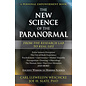 Llewellyn Publications The New Science of the Paranormal: From the Research Lab to Real Life - by Carl Llewellyn Weschcke and Joe H. Slate Phd