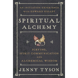 Llewellyn Publications Spiritual Alchemy: Scrying, Spirit Communication, and Alchemical Wisdom