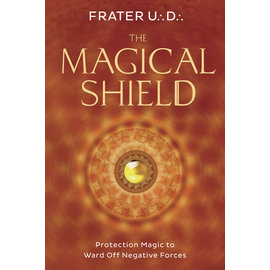 Llewellyn Publications The Magical Shield: Protection Magic to Ward Off Negative Forces