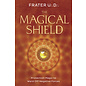 Llewellyn Publications The Magical Shield: Protection Magic to Ward Off Negative Forces - by Frater U. D.