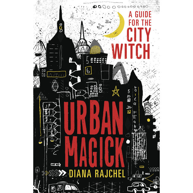 Urban Magick: A Guide for the City Witch - by Diana Rajchel