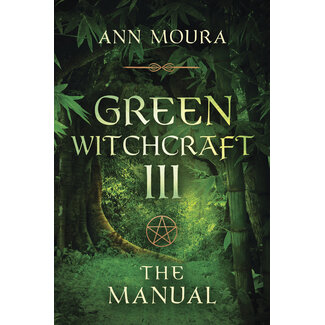 Llewellyn Publications Green Witchcraft III The Manual