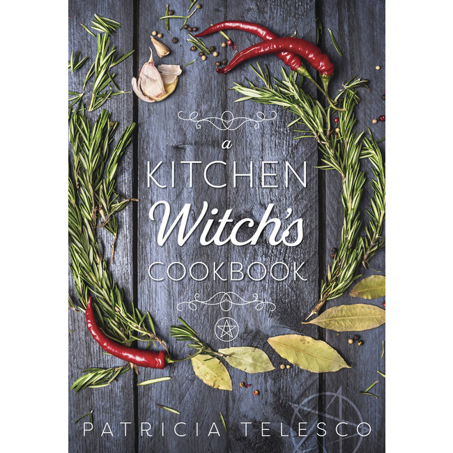 A Kitchen Witch's Cookbook - by Patricia Telesco