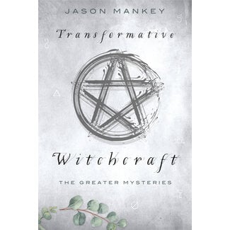 Llewellyn Publications Transformative Witchcraft: The Greater Mysteries