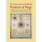 Llewellyn Publications The Clavis or Key to Unlock the Mysteries of Magic: By Rabbi Solomon Translated by Ebenezer Sibley - by Stephen Skinner and Daniel Clark
