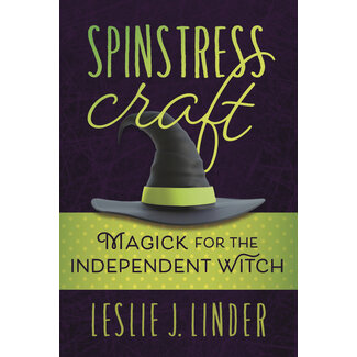Llewellyn Publications Spinstress Craft: Magick for the Independent Witch