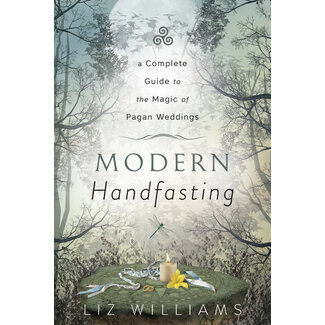 Llewellyn Publications Modern Handfasting: A Complete Guide to the Magic of Pagan Weddings