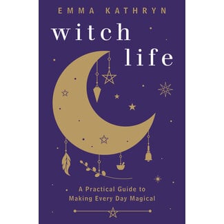 Llewellyn Publications Witch Life: A Practical Guide to Making Every Day Magical
