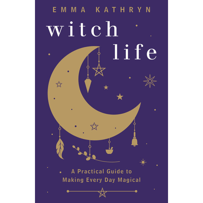 Witch Life: A Practical Guide to Making Every Day Magical - by Llewellyn Publications
