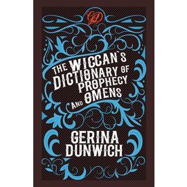 Kensington Publishing Corporation The Wiccan's Dictionary of Prophecy and Omens