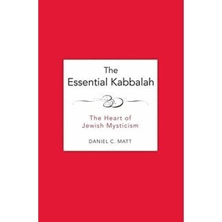 HarperOne The Essential Kabbalah: The Heart of Jewish Mysticism (Revised)