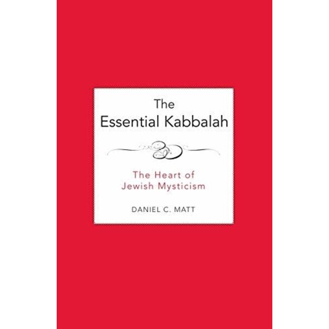 The Essential Kabbalah: The Heart of Jewish Mysticism (Revised) - by Daniel C. Matt