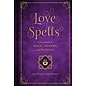 Wellfleet Love Spells: A Handbook of Magic, Charms, and Potions - by Anastasia Greywolf