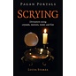 Moon Books Pagan Portals - Scrying: Divination Using Crystals, Mirrors, Water and Fire - by Lucya Starza