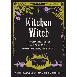 Microcosm Publishing Kitchen Witch Natural Remedies and Crafts for Home, Health, and Beauty: Natural Remedies and Crafts for Home, Health, and Beauty