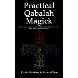 Avalonia Practical Qabalah Magick: Working the Magic of the Practical Qabalah and the Tree of Life in the Western Mystery Tradition