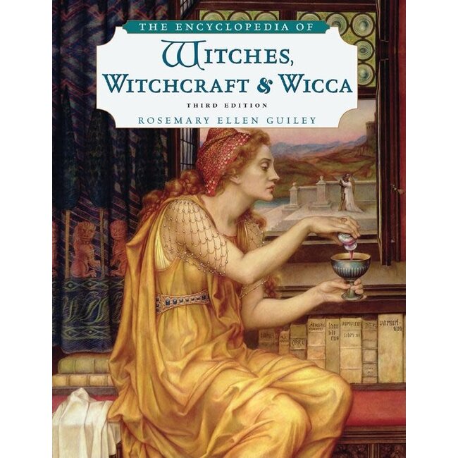 The Encyclopedia of Witches, Witchcraft and Wicca - by Rosemary Guiley