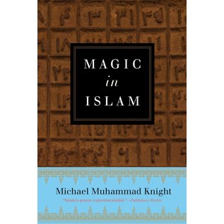 Tarcherperigee Magic in Islam - by Michael Muhammad Knight