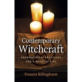 Moon Books Contemporary Witchcraft: Foundational Practices for a Magical Life - by Frances Billinghurst