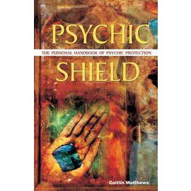 Ulysses Press Psychic Shield: The Personal Handbook of Psychic Protection