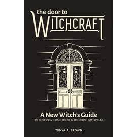 Althea Press The Door to Witchcraft: A New Witch's Guide to History, Traditions, and Modern-Day Spells