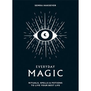 Hardie Grant Books Everyday Magic: Rituals, Spells & Potions to Live Your Best Life - by Semra Haksever