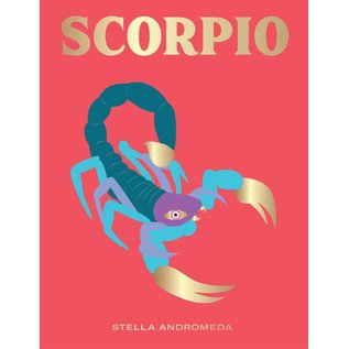 Hardie Grant Books Scorpio: Harness the Power of the Zodiac (Astrology, Star Sign) - by Stella Andromeda