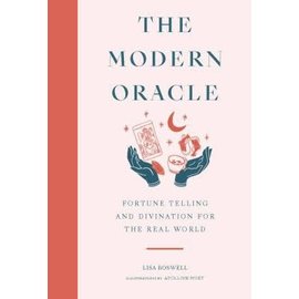 Laurence King The Modern Oracle: Fortune Telling and Divination for the Real World