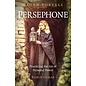 Moon Books Pagan Portals - Persephone: Practicing the Art of Personal Power - by Robin Corak